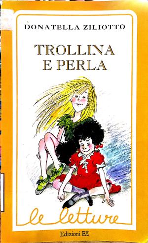 TROLLINA E PERLA